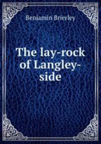 The lay-rock of Langley-side