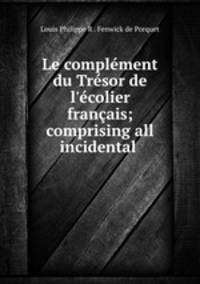 Le complement du Tresor de l