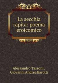 La secchia rapita: poema eroicomico