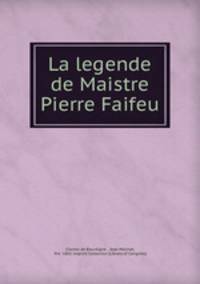 La legende de Maistre Pierre Faifeu