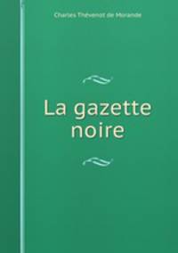 La gazette noire