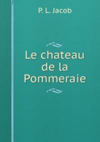 Le chateau de la Pommeraie