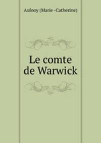Le comte de Warwick