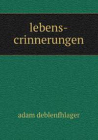 lebens-crinnerungen