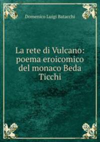 La rete di Vulcano: poema eroicomico del monaco Beda Ticchi