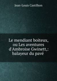 Le mendiant boiteux, ou Les aventures d