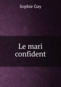 Le mari confident