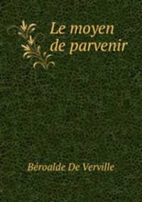 Le moyen de parvenir