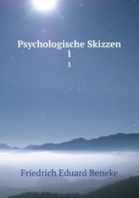 Psychologische Skizzen. 1