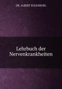 Lehrbuch der Nervenkrankheiten