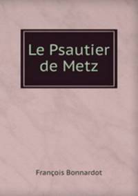 Le Psautier de Metz