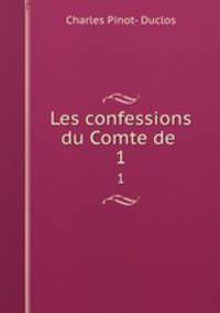 Les confessions du Comte de . 1