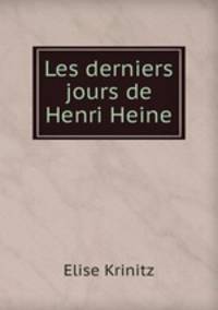 Les derniers jours de Henri Heine