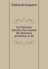 Les horizons celestes: Par l