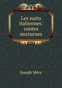 Les nuits italiennes: contes nocturnes