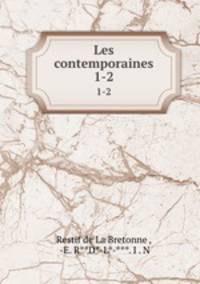 Les contemporaines. 1-2