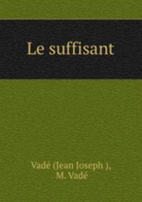 Le suffisant