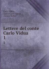 Lettere del conte Carlo Vidua. 1