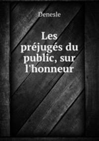 Les prejuges du public, sur l