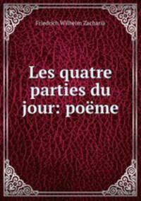 Les quatre parties du jour: poeme