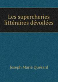 Les supercheries litteraires devoilees