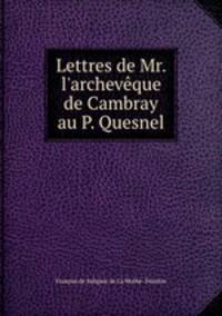 Lettres de Mr. l