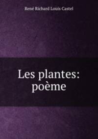 Les plantes: poeme