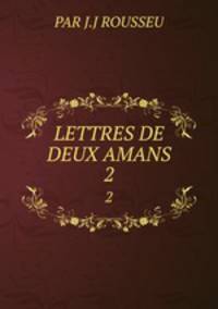 LETTRES DE DEUX AMANS. 2