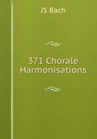 371 Chorale Harmonisations