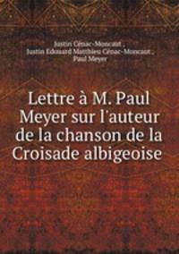Lettre a M. Paul Meyer sur l