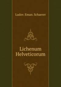 Lichenum Helveticorum