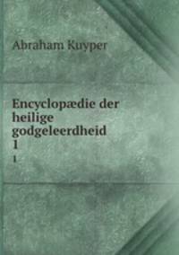 Encyclopdie der heilige godgeleerdheid. 1