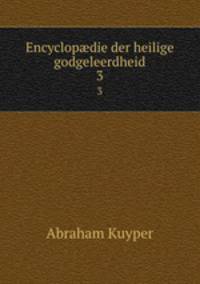 Encyclopdie der heilige godgeleerdheid. 3