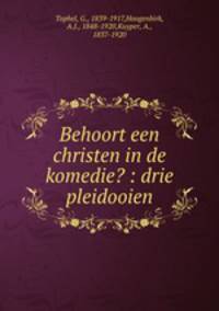 Behoort een christen in de komedie? : drie pleidooien