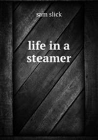 life in a steamer