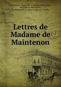 Lettres de Madame de Maintenon