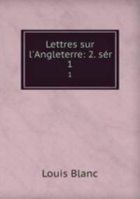Lettres sur l`Angleterre: 2. sr. 1