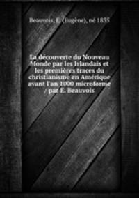 La decouverte du Nouveau Monde par les Irlandais et les premieres traces du christianisme en Amerique avant l