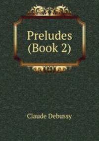 Preludes (Book 2)
