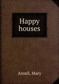 Happy houses
