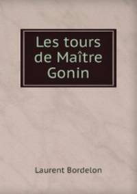 Les tours de Maitre Gonin