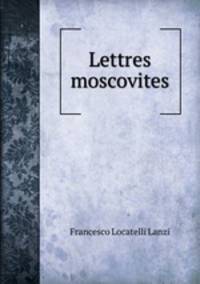 Lettres moscovites