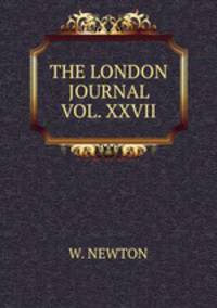 THE LONDON JOURNAL VOL. XXVII