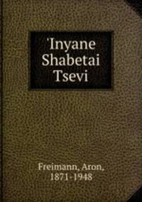 `Inyane Shabetai Tsevi