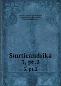 Smrticandrika. 3, pt.2