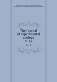 The Journal of experimental zoology. v. 13