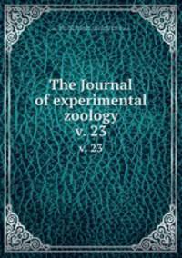 The Journal of experimental zoology. v. 23