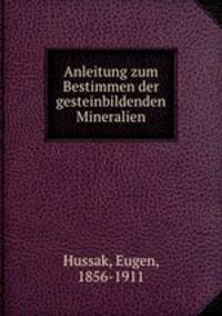 Anleitung zum Bestimmen der gesteinbildenden Mineralien