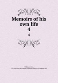 Memoirs of his own life. 4