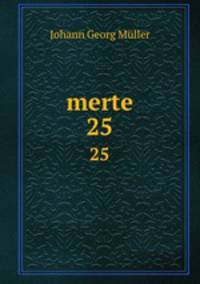 merte. 25